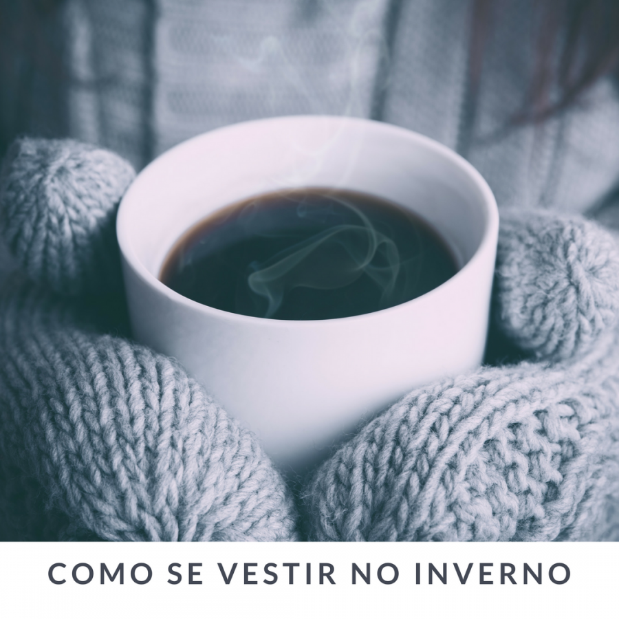 Como se vestir no inverno